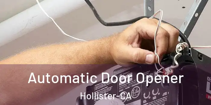  Automatic Door Opener Hollister-CA