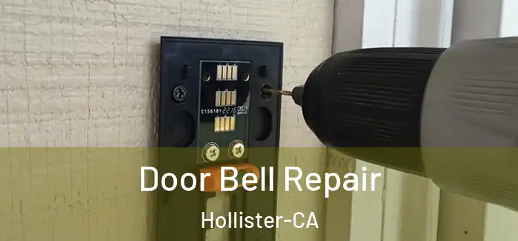  Door Bell Repair Hollister-CA