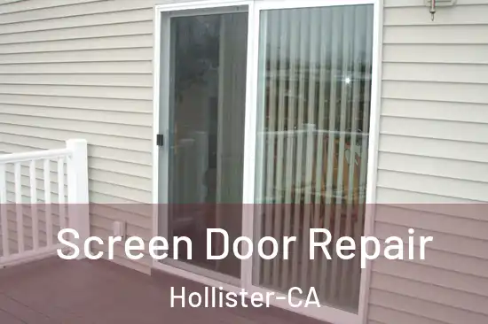 Screen Door Repair Hollister-CA